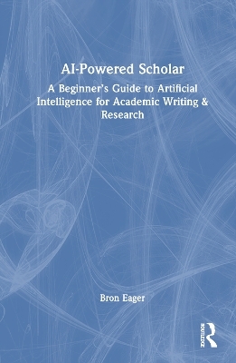AI-Powered Scholar - Bron Eager