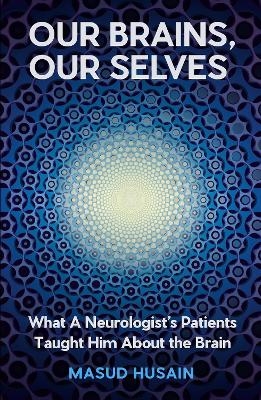 Our Brains, Our Selves