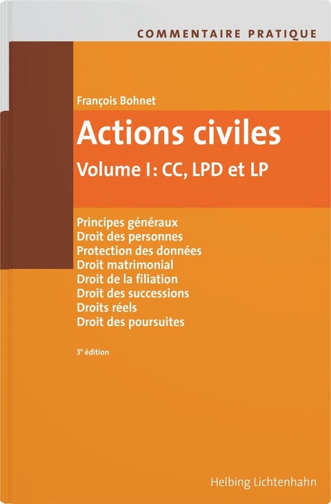 Commentaire pratique Actions civiles - Fran&ccedil;ois Bohnet