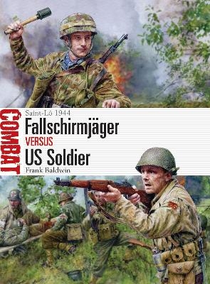 Fallschirmj&auml;ger vs US Soldier - Frank Baldwin