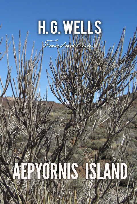 Aepyornis Island -  H. G Wells