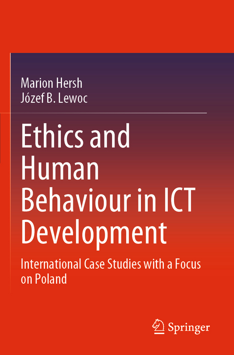 Ethics and Human Behaviour in ICT Development - Marion Hersh, Józef B. Lewoc