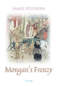 Mongan's Frenzy -  James Stephens