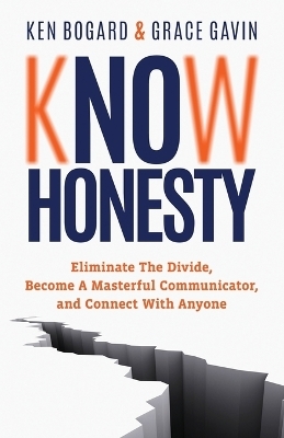 Know Honesty - Ken Bogard, Grace Gavin