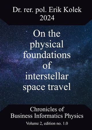 On the physical foundations of interstellar space travel