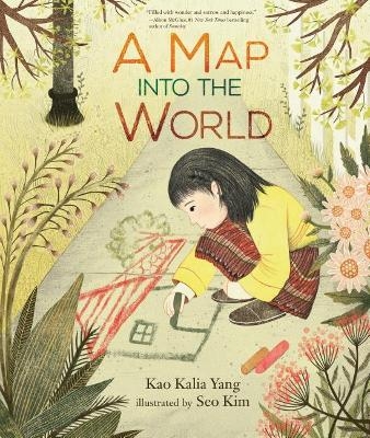 A Map into the World - Kao Kalia Yang