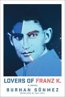Lovers of Franz K. - Burhan S&ouml;nmez