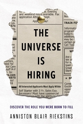 The Universe Is Hiring - Anniston Blair Riekstins