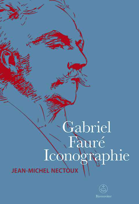 Gabriel Faur&eacute;. Iconographie - 