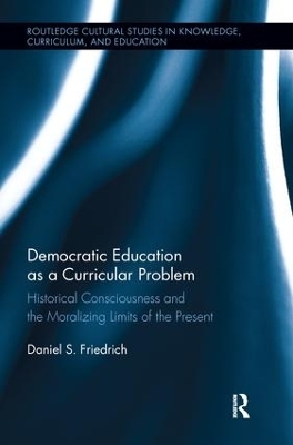 Democratic Education as a Curricular Problem - Daniel Friedrich