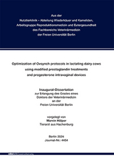 Optimization of Ovsynch protocols in lactating dairy cows using modified prostaglandin treatments and progesterone intravaginal devices - Marvin H&ouml;lper