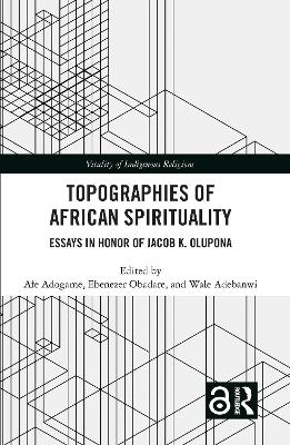 Topographies of African Spirituality - 