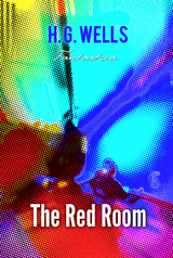 Red Room -  H. G Wells