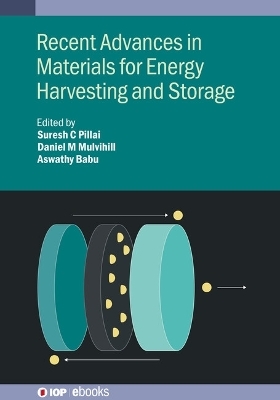 Recent Advances in Materials for Energy Harvesting and Storage - 
