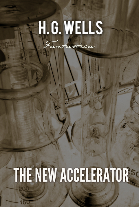 New Accelerator -  H. G Wells