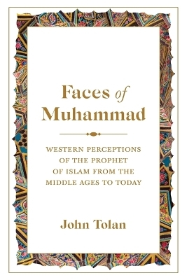 Faces of Muhammad - John Tolan