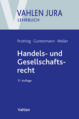 Handels- und Gesellschaftsrecht - Jens Prütting, Marc-Philippe Weller, Günter H. Roth