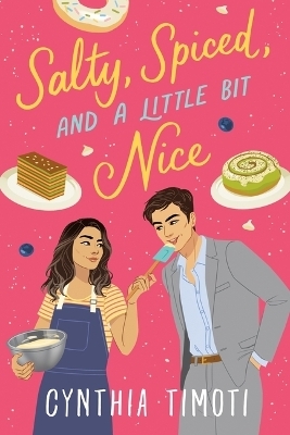 Salty, Spiced, and a Little Bit Nice - Cynthia Timoti