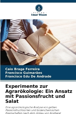 Experimente zur Agrar&ouml;kologie - Caio Braga Ferreira, Francisco Guimar&atilde;es, Francisco Edu De Andrade