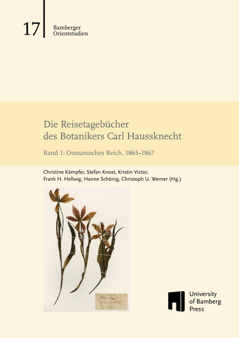 Die Reisetageb&uuml;cher des Botanikers Carl Haussknecht - Carl Haussknecht