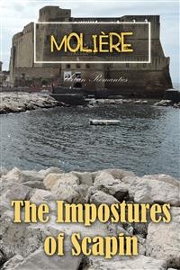 Impostures of Scapin -  Moliere