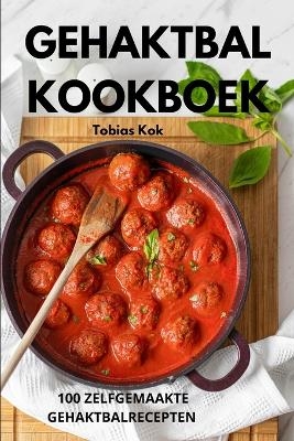 Gehaktbal Kookboek -  Tobias Kok