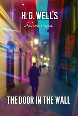 Door in the Wall -  H. G Wells