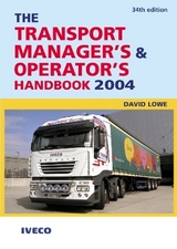The Transport Manager's and Operator's Handbook 2004 - Lowe, David