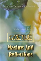 Maxims and Reflections -  Johann Wolfgang Von Goethe