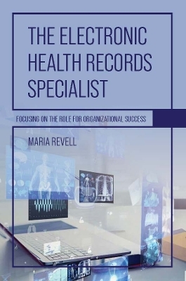 The Electronic Health Records Specialist - Maria Revell