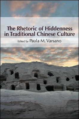 The Rhetoric of Hiddenness in Traditional Chinese Culture - 
