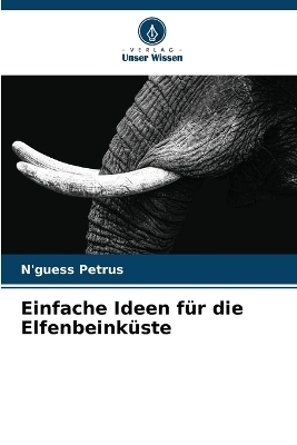 Einfache Ideen f&uuml;r die Elfenbeink&uuml;ste - N'guess Petrus