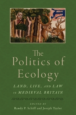The Politics of Ecology - Randy P Schiff