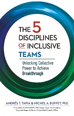 The 5 Disciplines of Inclusive Teams - Andr&eacute;s Tapia, Michel Buffet