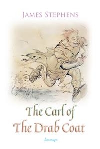 Carl of The Drab Coat -  James Stephens