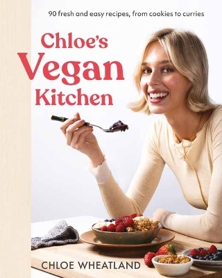 Chloe's Vegan Kitchen - Chloe Wheatland