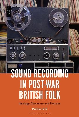 Sound Recording in Post-War British Folk