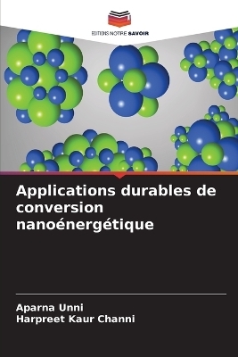 Applications durables de conversion nano&eacute;nerg&eacute;tique - Aparna Unni, Harpreet Kaur Channi