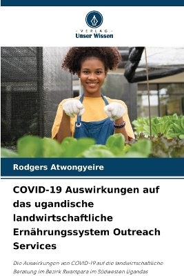 COVID-19 Auswirkungen auf das ugandische landwirtschaftliche Ernährungssystem Outreach Services