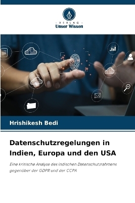 Datenschutzregelungen in Indien, Europa und den USA