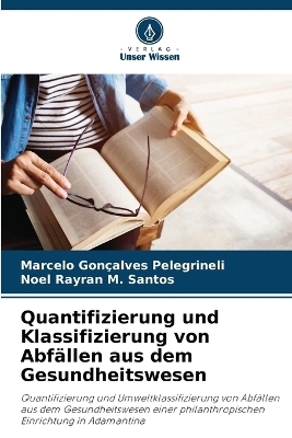 Quantifizierung und Klassifizierung von Abfällen aus dem Gesundheitswesen