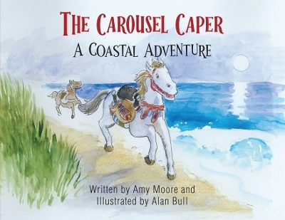 The Carousel Caper - Amy Moore