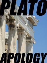 Apology (The Apology of Socrates) -  Plato
