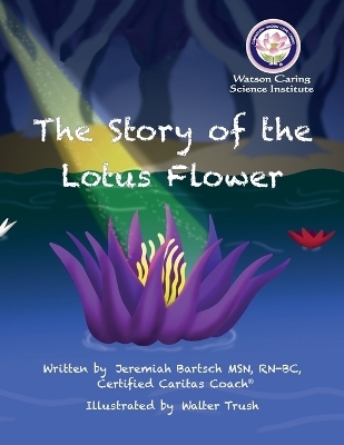 The Story of the Lotus Flower - Jeremiah Bartsch