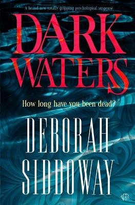 Dark Waters - Deborah Siddoway