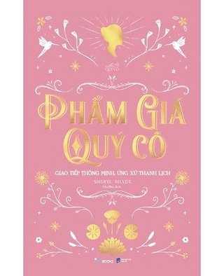 The Dignity of a Lady, Intelligent Communication, Elegant Behavior