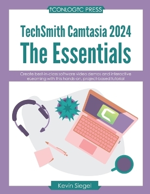 TechSmith Camtasia 2024 - Kevin Siegel