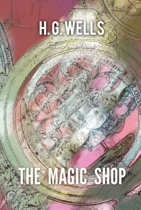 Magic Shop -  H. G Wells