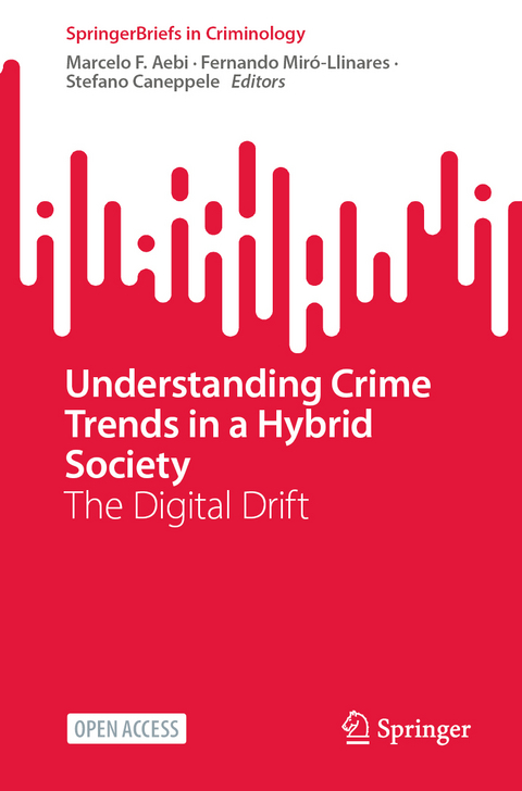 Understanding Crime Trends in a Hybrid Society - 