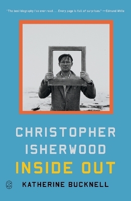 Christopher Isherwood Inside Out